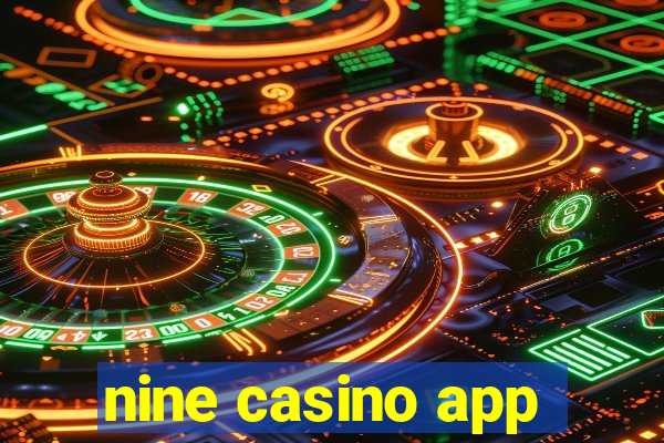 nine casino app